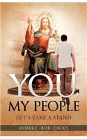 You, My People