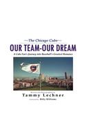 Our Team--Our Dream