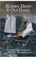 Sudden Death & Old Goats