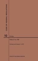 Code of Federal Regulations Title 10, Energy, Parts 51-199, 2019: (Code of Federal Regulations)