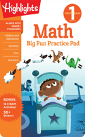 First Grade Math Big Fun Practice Pad: (Highlights Big Fun Practice Pads)