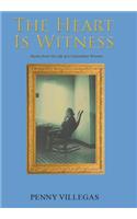 Heart Is Witness: Stories from the Life of a Colombian Woman