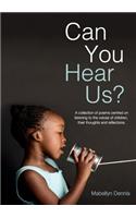 Can You Hear Us?