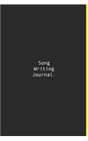 Song Writing Journal.: Lined notebook - 120 Pages - 6'' x 9''