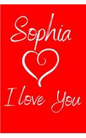 Sophia I Love You