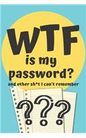 WTF is my Password Book and other Sh*t I can't remember