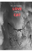 All you need is LOVE AND A CAT