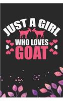 Just A Girl Who Loves Goat