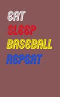 Eat Sleep baseball Repeat Notebook Fan Sport Gift