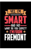 Yes, I'm Smart And Hot What Do You Except I'm From Fremont