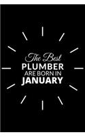 The Best Plumber Are Born in January: Awesome Blank Lined Composition Notebook for Plumbers-Great Gift idea for Christmas or Birthday.