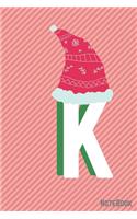Initial X-mas Letter K Notebook With Funny X-mas Bear., X-mas First Letter Ideal for For Boys/ Girls, Christmas, Gift and Notebook for School
