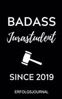 Badass Jurastudent Since 2019 Erfolgsjournal: A5 ERFOLGSJOURNAL 2020 zum Jura Studium - Notizbuch für Rechts-studenten Anwälte Jurist - witziger Spruch zum Abitur - Studienbeginn - Erstes Semest