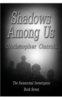 Shadows Among Us