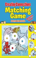 Creating Connections: Matching Game Activity Book