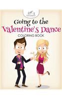 Going to the Valentine's Dance Coloring Book