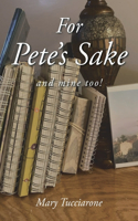 For Pete's Sake