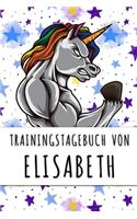 Trainingstagebuch von Elisabeth: Personalisierter Tagesplaner für dein Fitness- und Krafttraining im Fitnessstudio oder Zuhause