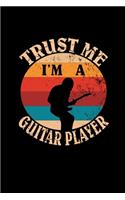 Trust Me I'm A Guitar Player
