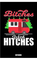 Bitches With Hitches Notebook