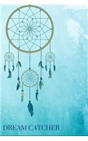 Journal Dream Catcher: Dream Book / Dream Book / Diary and Diary of Dreamers Everyday