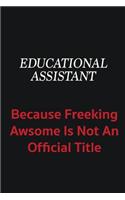 Educational Assistant because freeking awsome is not an official title: Writing careers journals and notebook. A way towards enhancement