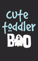 Cute Toddler Boo: Notebook A5 Size, 6x9 inches, 120 lined Pages, Happy Halloween Notebook Spooky Ghost Ghosts Toddler Baby Babys