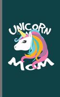 Unicorn Mom