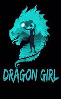 Dragon Girl: Only a Girl Who Loves Dragons Notebooks Journal 6x9 100 noBleed