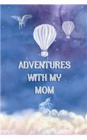 Adventures with my Mom