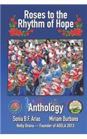 Roses to the Rhythm of Hope