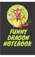 Funny Dragon Notebook