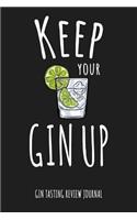 Keep Your Gin Up Gin Tasting Review Journal