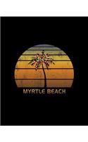 Myrtle Beach: Christmas Journal Notebook With Retro Sunset. Complete Shopping Organizer Holiday Food Meal Party Planner Budget Expense Tracker With Soft Cover 7.5