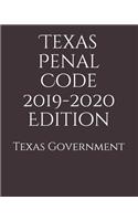 Texas Penal Code 2019-2020 Edition