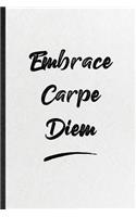 Embrace Carpe Diem