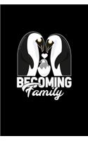 Becoming Family