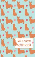 Corgi Notebook: Corgi Gifts - Cute Journal Full of Corgi Quotes and Poses to Fill Your Days with Corgi Love