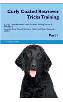 Curly Coated Retriever Tricks Training Curly Coated Retriever Tricks & Games Training Tracker & Workbook. Includes