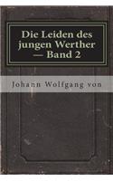 Die Leiden des jungen Werther - Band 2