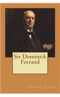 Sir Dominick Ferrand