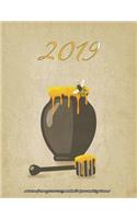 2019- A Taste of Honey 2018-2019 Academic Year Monthly Planner: July 2018 To December 2019 Weekly and Monthly Large 8.5x11 Organizer with Motivational Quotes(6 2019 Motivational Quotes Calendars)