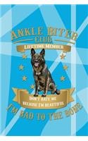Ankle Biter Club Lifetime Member: Don't Hate Me Because I'm Beautiful, I'm Bad to the Bone - Sable German Shepherd Dog Wide Ruled Notebook Journal Composition Book
