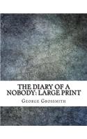 The Diary of a Nobody: Large Print