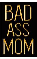 Badass Mom: Chic Gold & Black Notebook Show Them You've Got This! Stylish Luxury Journal