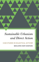 Sustainable Urbanism and Direct Action