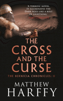 The Cross and the Curse: (The Bernicia Chronicles)