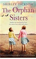 The Orphan Sisters: An utterly heartbreaking and gripping World War 2 historical novel