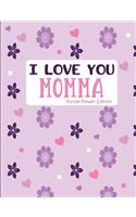 I Love You Momma Purple Flower Edition: Blank Lined Journal