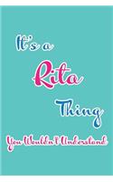 It's a Rita Thing You Wouldn't Understand